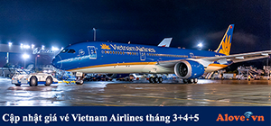 Cùng Alove điểm qua giá vé tháng 3 – 4 – 5 Vietnam Airlines